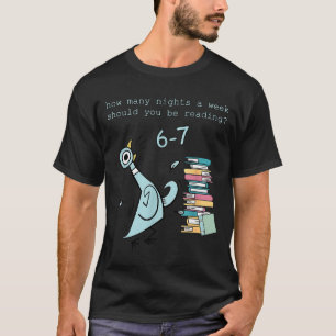 A Week Should You Be Reading 67 Teacher T-Shirt
