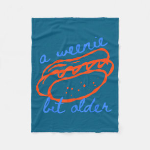 A Weenie Bit Older Funny Hotdog Pun Birthday Desig Fleece Blanket