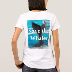 A Whale's Tail - Save the Whales White T-Shirt