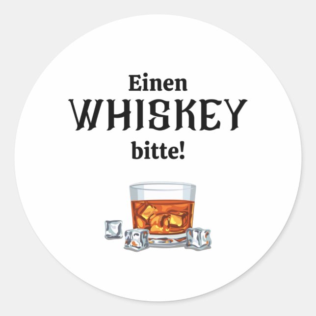 A Whisky | Whiskey please Classic Round Sticker (Front)