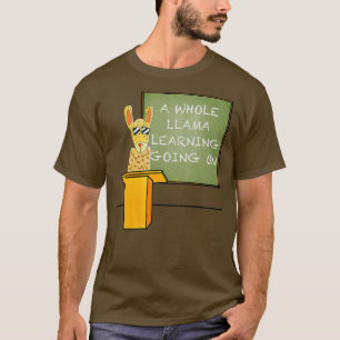 A Whole Llama Learning Going On Back To School Tea T-Shirt