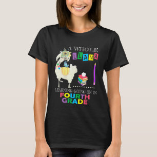 A Whole Llama Learning Going On Fourth Grade Back T-Shirt