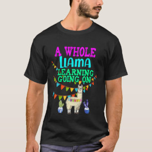 A Whole Llama Learning Going on T-Shirt