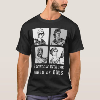 A window into the world of GODS Greek Myths T-Shirt