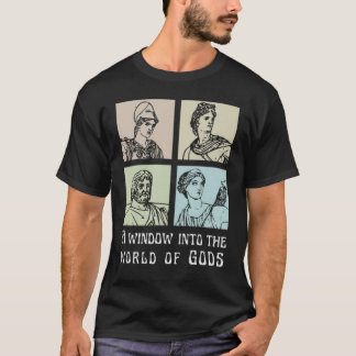 A window into the world of GODS Greek Myths T-Shirt