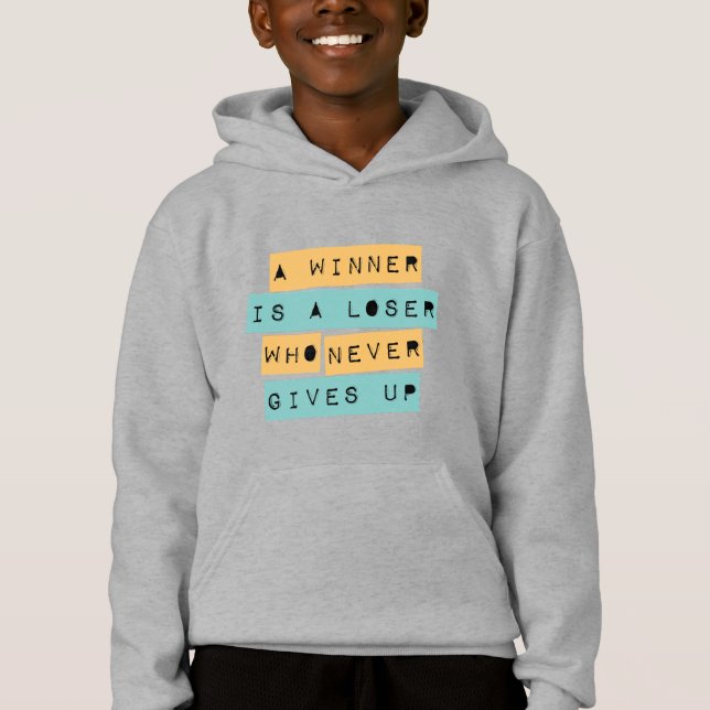 A Winner is a Loser Who Never Gives Up (Front)