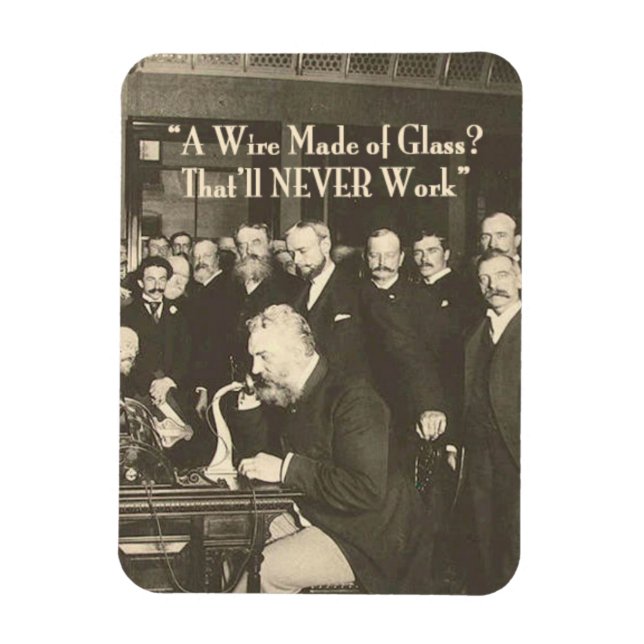 A Wire Made of Glass Humourous Tech Magnet (Vertical)