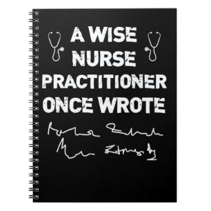 A Wise Nurse Practitioner Once Wrote NP's Handwrit Notebook