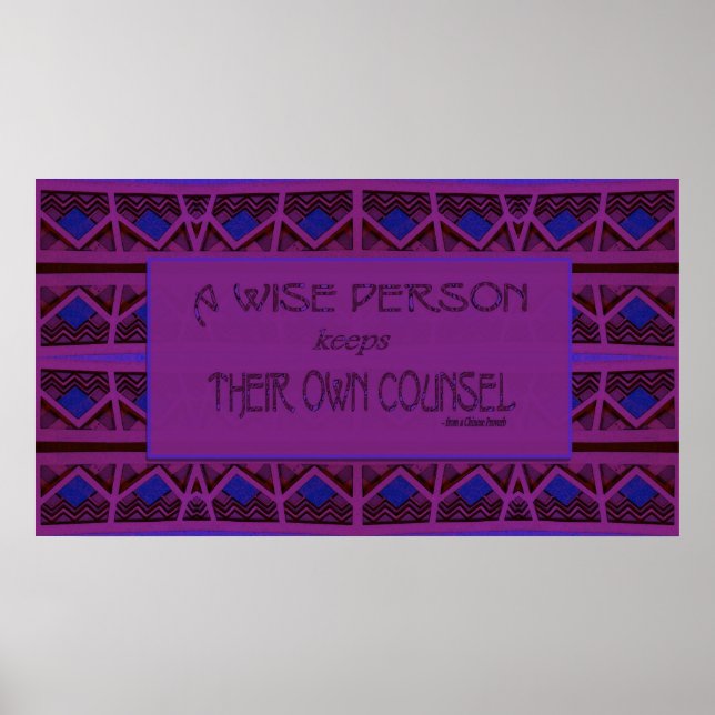 A Wise Person Keeps Their Own Counsel Poster (Front)