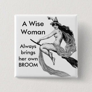 a wise woman 2 inch square button