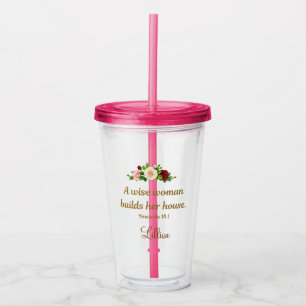 "A Wise Woman Builds Her House" Customized Fuchsia Acrylic Tumbler