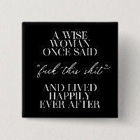 A Wise Woman Once Said 