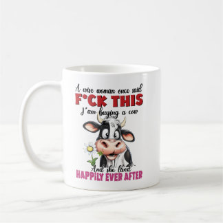 A wise woman once said coffee mug
