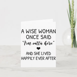 A Wise Woman Once Said Funny Feminist Quote Gift Card