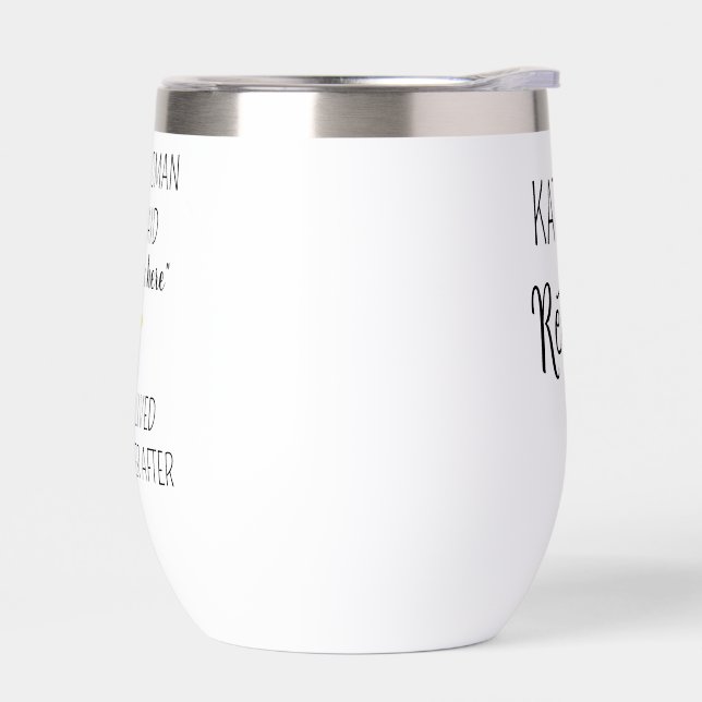 A Wise Woman Once Said Mug, Personalized Funny Ret (Left)