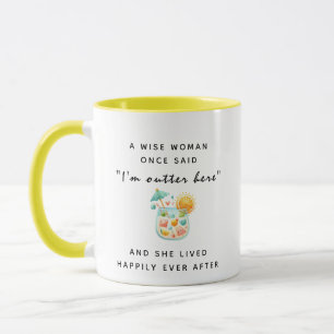 A Wise Woman Once Said Personalised Retirement Mug