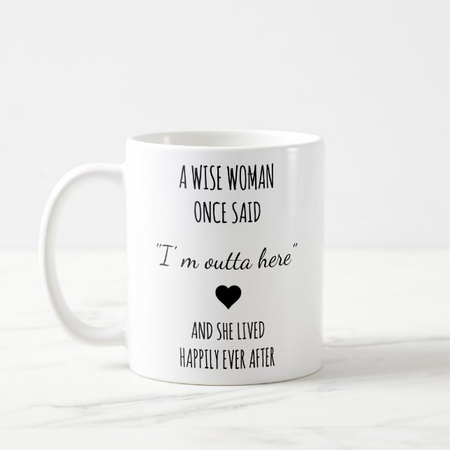 A Wise Woman Once Said Retirement Gift For Woman,  Coffee Mug (Left)