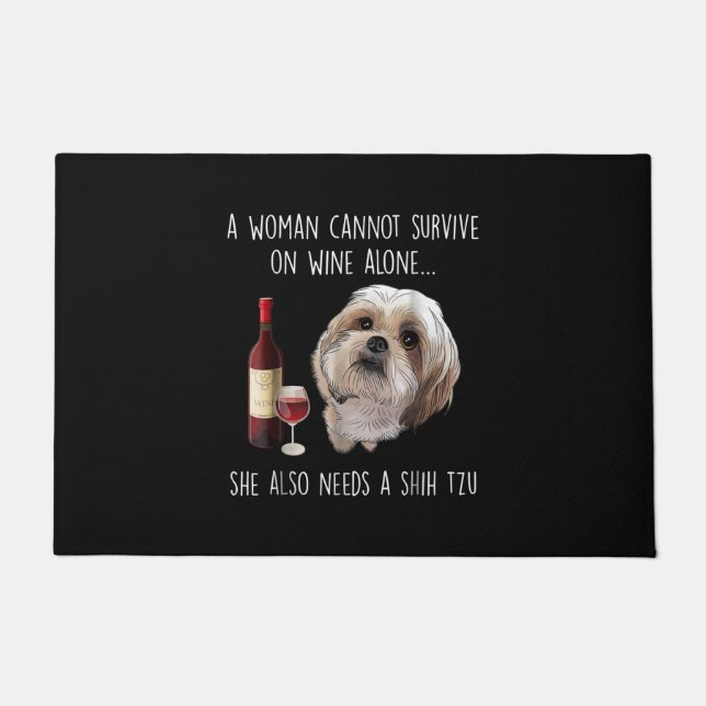 A Woman Can’t Survive On Wine Alone She Needs Doormat (Front)