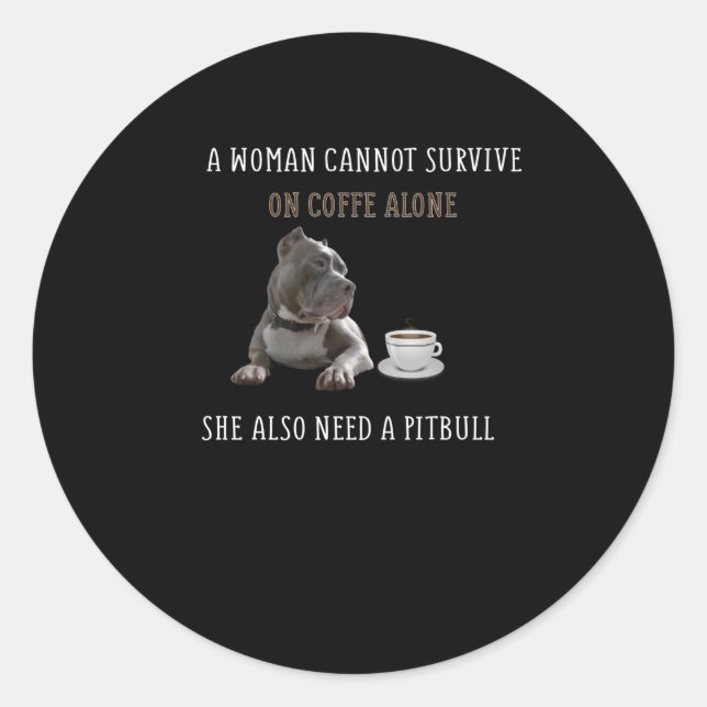 a woman cannot survive classic round sticker (Front)