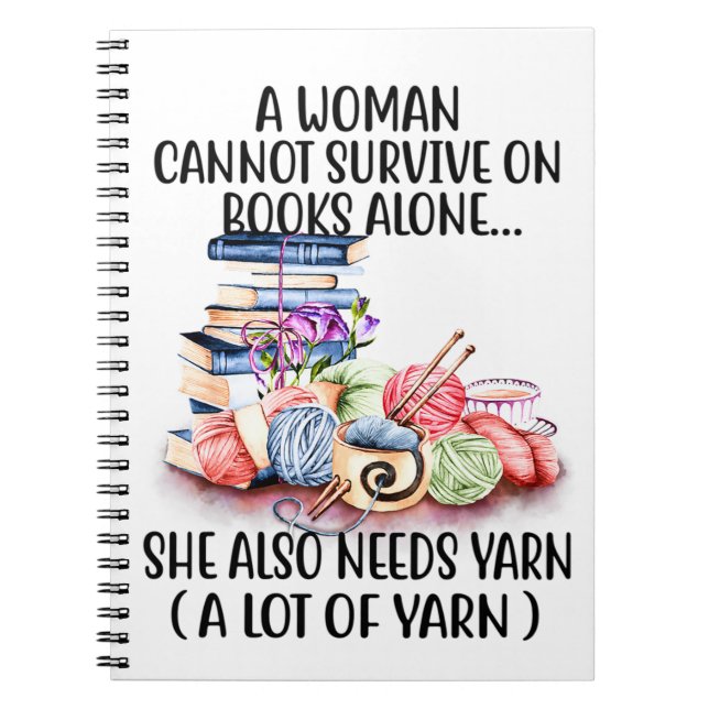 A Woman Cannot Survive On Books Alone She Also (Front)