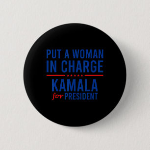 A Woman In Charge Kamala Harris Democrat Political 2 Inch Round Button