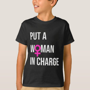 A Woman In Charge Potus Female President T-Shirt