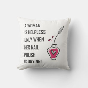 A WOMAN IS HELPLESS... THROW PILLOW