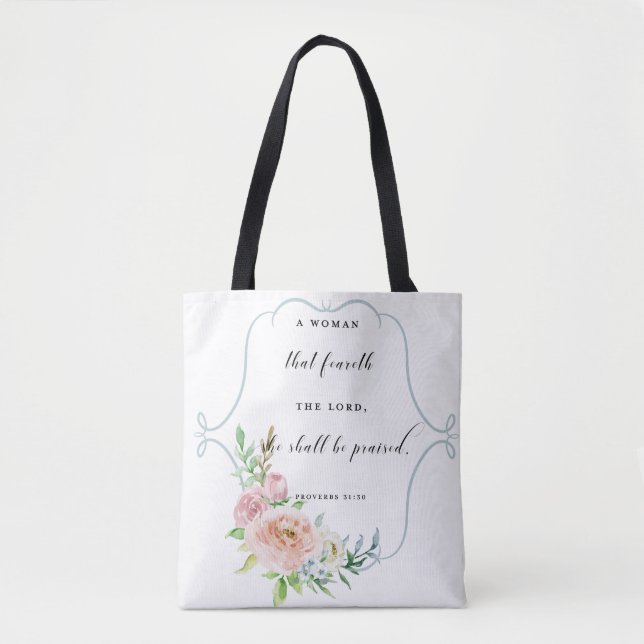 A Woman That Feareth the Lord Proverbs 31 Tote (Front)