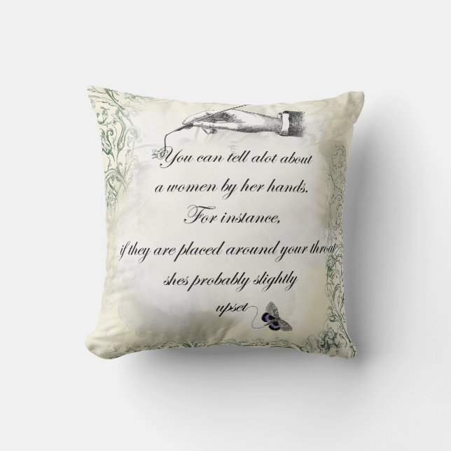“A womans hands” Quote Throw Pillow (Front)