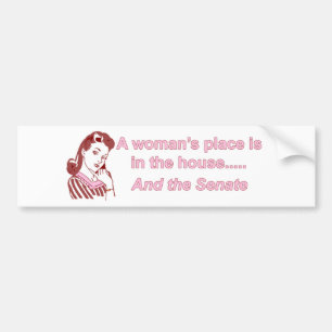 A Womans Place Bumper Sticker