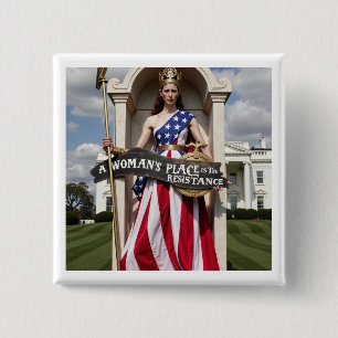 A Woman's Place Is in The Resistance 2 Inch Square Button