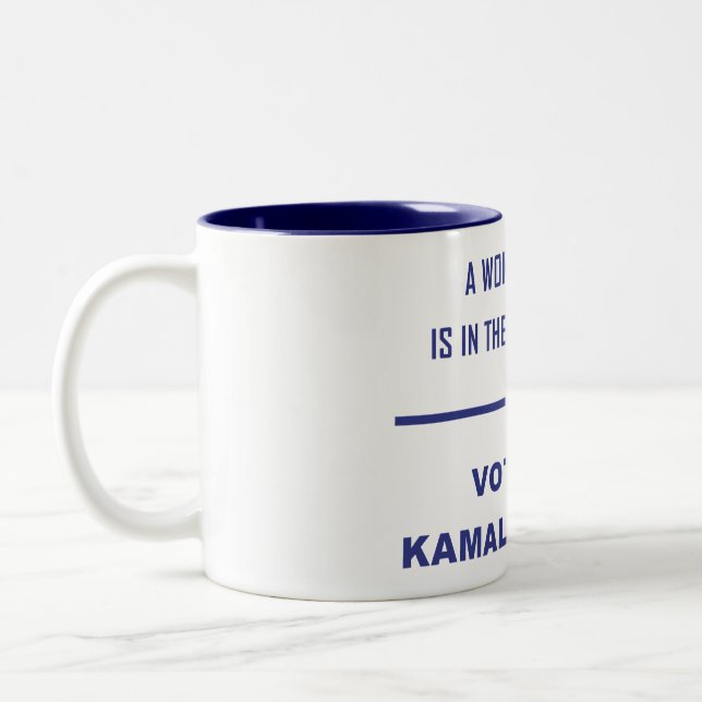 A WOMAN'S PLACE IS IN... Two-Tone COFFEE MUG (Left)