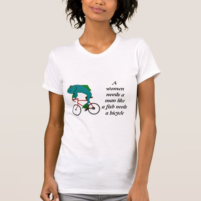 A Women needs a Man... T-Shirt (Front)
