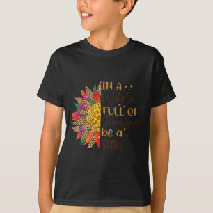 A World Full Of Grandmas Be A Sitto Sunflower Gift T-Shirt