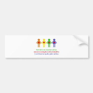 A World of Equality, Justice and Love Bumper Sticker