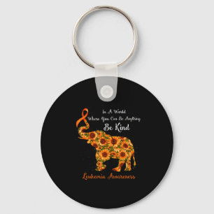 A World Where You Can Be Anything Be Kind Leukaemi Keychain