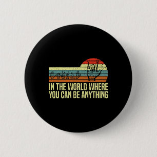 A World Where You Can Be Asl Awareness Deaf Sign L 2 Inch Round Button