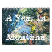 A Year In Montana Calendar