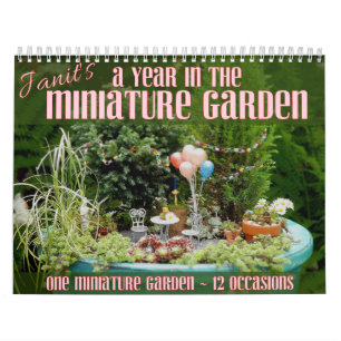 A Year in the Miniature Garden Calendar
