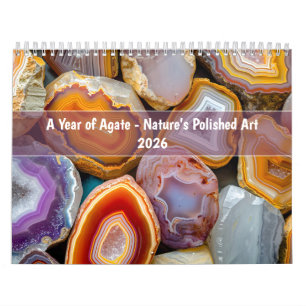 A Year of Agate – Nature’s Polished Art Calendar