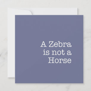 A Zebra is Not a Horse Note Card