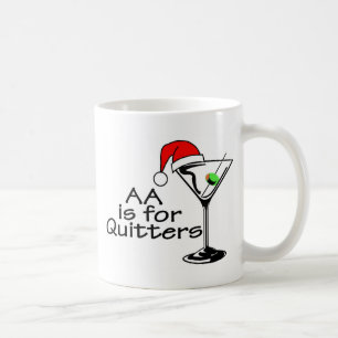 AA Is For Quitters Martini Coffee Mug