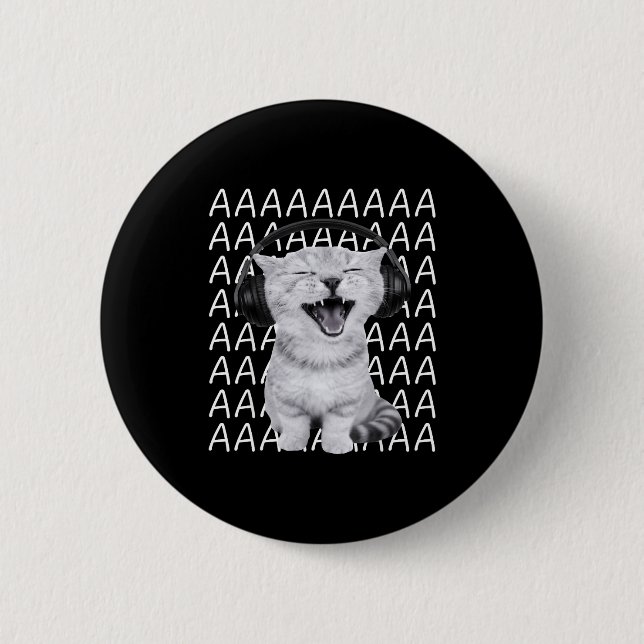 Aaaa Screaming Cat Meme Wearing Headphones Cat Int 2 Inch Round Button (Front)