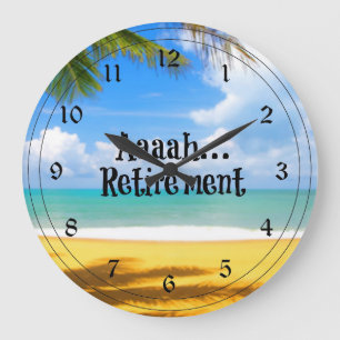 Aaah...retirement and relaxation large clock