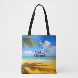 Aaah...retirement and relaxation tote bag