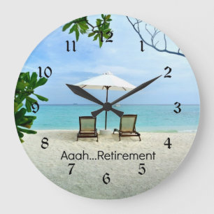 Aaah...Retirement Large Clock