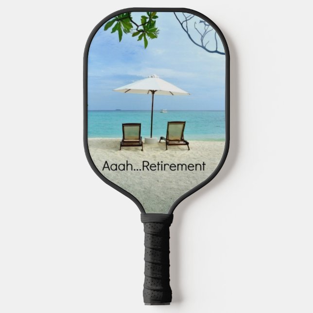 Aaah... retirement pickleball paddle (Front)