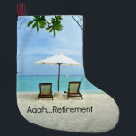 Aaah...retirement, Relaxing at the Beach Large Christmas Stocking<br><div class="desc">Aaah... Retirement,  relaxing at the beach</div>