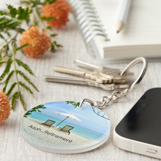 Aaah...retirement, relaxing beach scene keychain (Front Right)