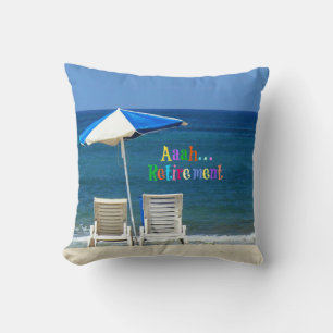 Aaah...Retirement Throw Pillow